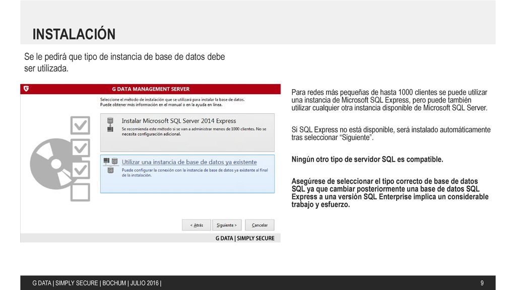 instalación Se le pedirá que tipo de instancia de base de datos debe ser utilizada.