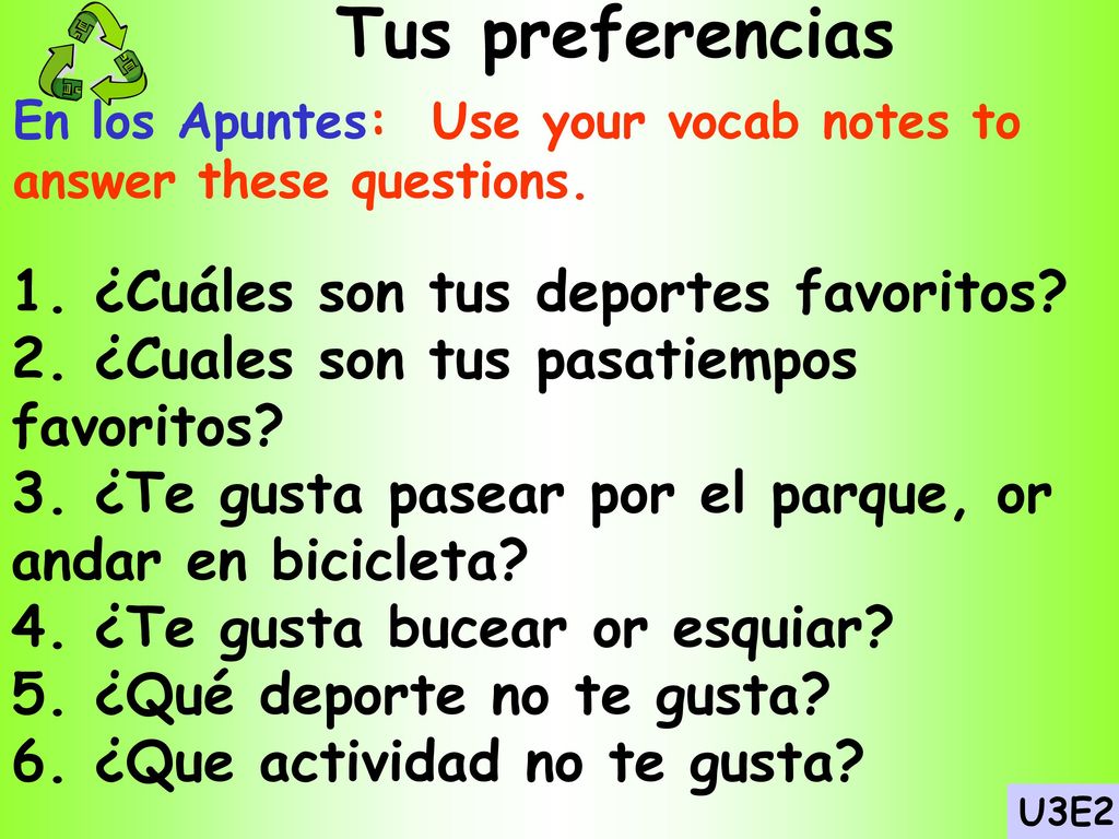 Tus preferencias 1. ¿Cuáles son tus deportes favoritos