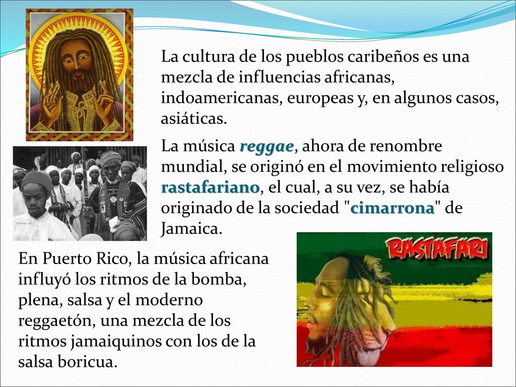 La cultura de los pueblos caribeños es una mezcla de influencias africanas, indoamericanas, europeas y, en algunos casos, asiáticas.
