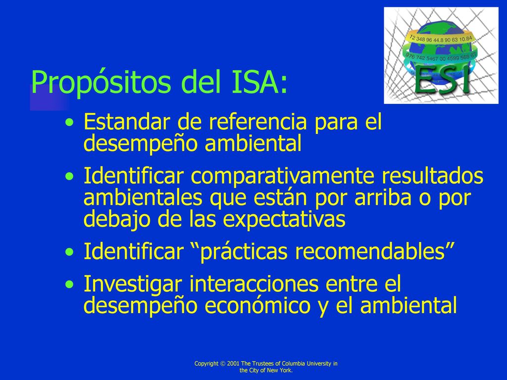 Propósitos del ISA: Estandar de referencia para el desempeño ambiental