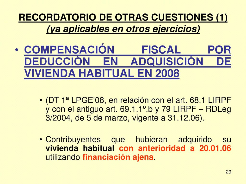 RECORDATORIO DE OTRAS CUESTIONES (1) (ya aplicables en otros ejercicios)