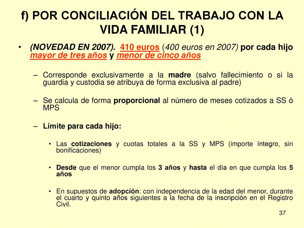 f) POR CONCILIACIÓN DEL TRABAJO CON LA VIDA FAMILIAR (1)