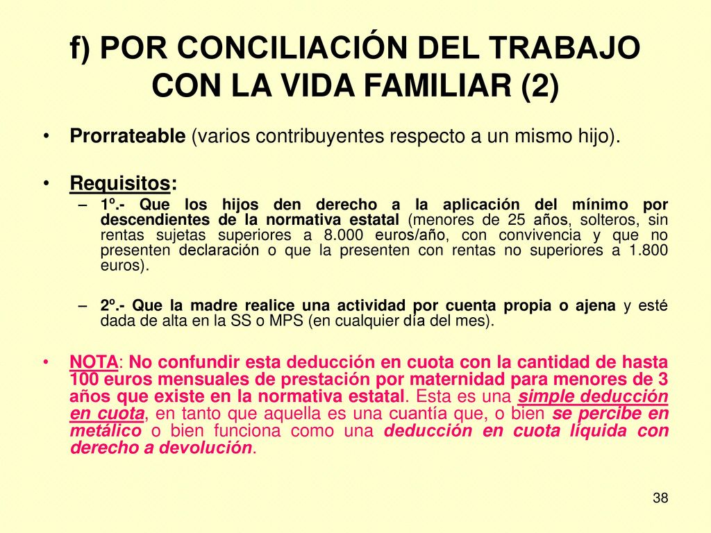 f) POR CONCILIACIÓN DEL TRABAJO CON LA VIDA FAMILIAR (2)