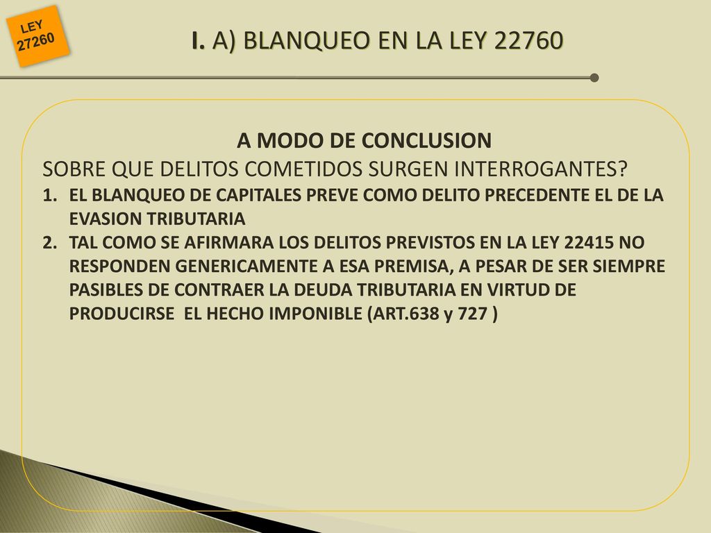 I. A) BLANQUEO EN LA LEY A MODO DE CONCLUSION