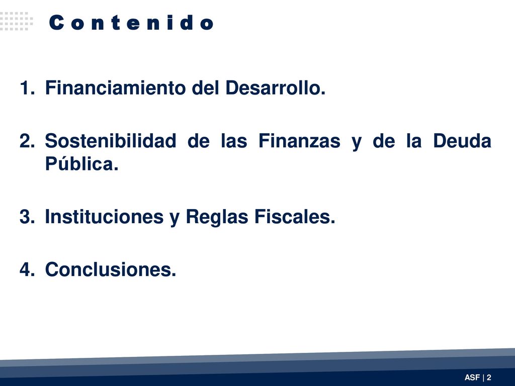 C o n t e n i d o Financiamiento del Desarrollo.