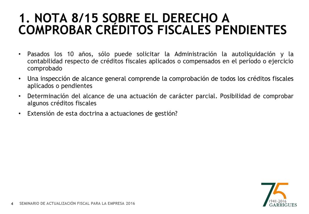 1. NOTA 8/15 SOBRE EL DERECHO A COMPROBAR CRÉDITOS FISCALES PENDIENTES