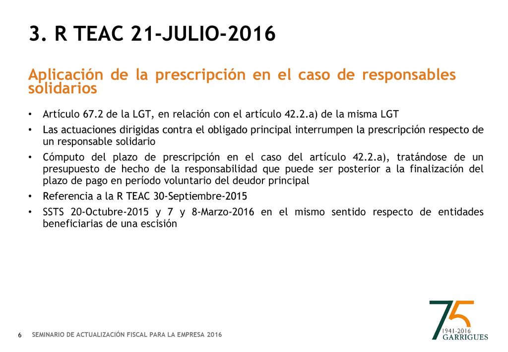 3. R TEAC 21-JULIO-2016 Aplicación de la prescripción en el caso de responsables solidarios.