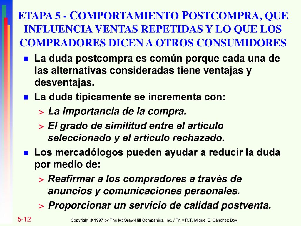ETAPA 5 - COMPORTAMIENTO POSTCOMPRA, QUE INFLUENCIA VENTAS REPETIDAS Y LO QUE LOS COMPRADORES DICEN A OTROS CONSUMIDORES