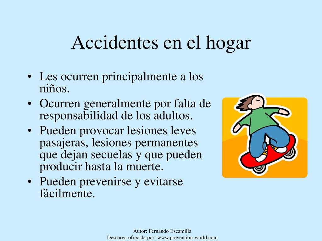 Accidentes en el hogar Les ocurren principalmente a los niños.