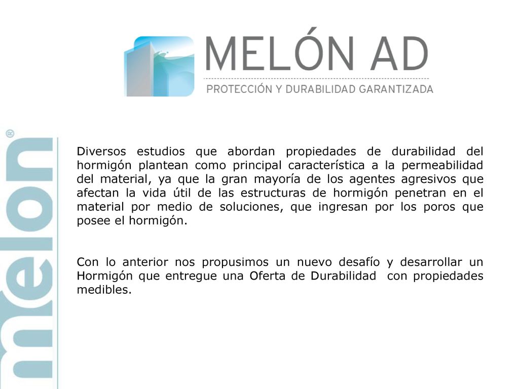Diversos estudios que abordan propiedades de durabilidad del hormigón plantean como principal característica a la permeabilidad del material, ya que la gran mayoría de los agentes agresivos que afectan la vida útil de las estructuras de hormigón penetran en el material por medio de soluciones, que ingresan por los poros que posee el hormigón.