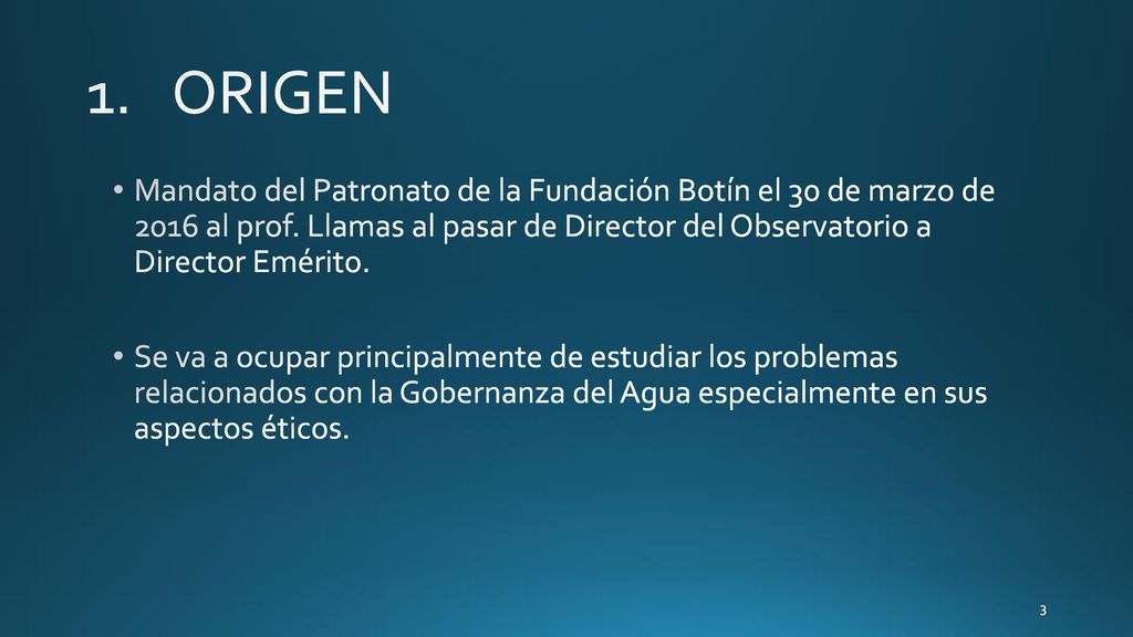 ORIGEN Mandato del Patronato de la Fundación Botín el 30 de marzo de 2016 al prof. Llamas al pasar de Director del Observatorio a Director Emérito.