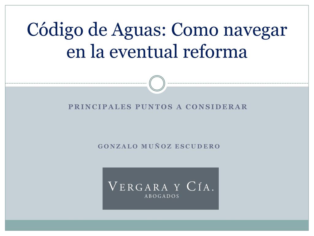 Código de Aguas: Como navegar en la eventual reforma