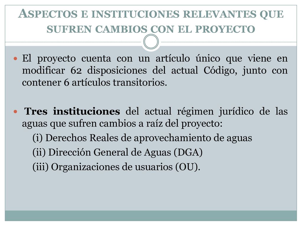 Aspectos e instituciones relevantes que sufren cambios con el proyecto