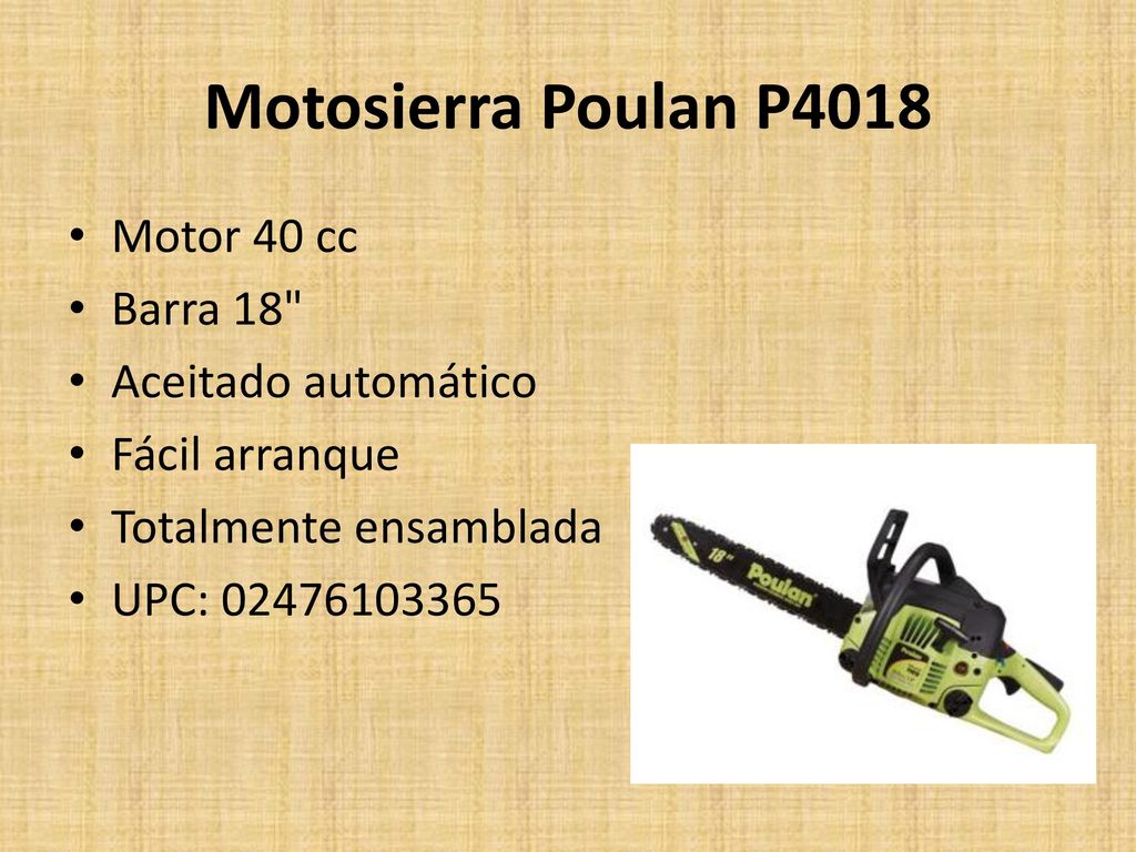 Motosierra Poulan P4018 Motor 40 cc Barra 18 Aceitado automático