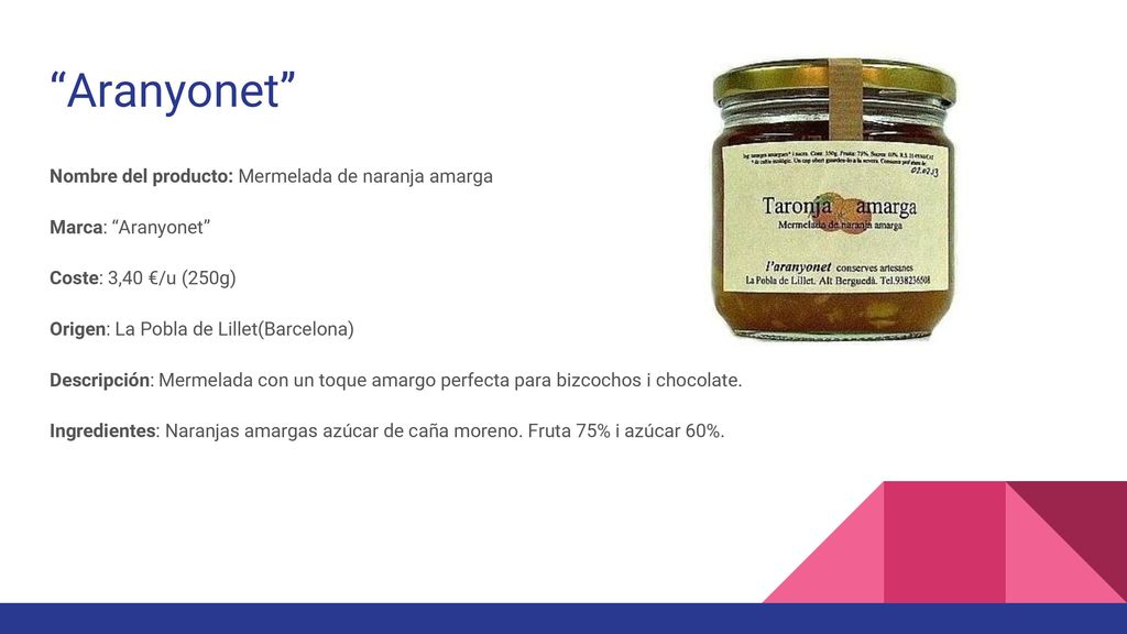 Aranyonet Nombre del producto: Mermelada de naranja amarga