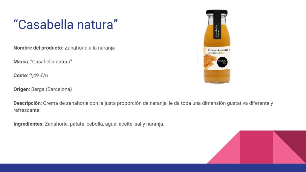 Casabella natura Nombre del producto: Zanahoria a la naranja