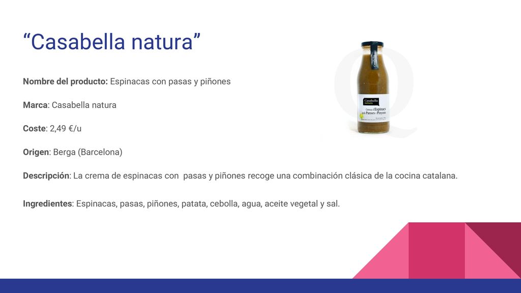 Casabella natura Nombre del producto: Espinacas con pasas y piñones