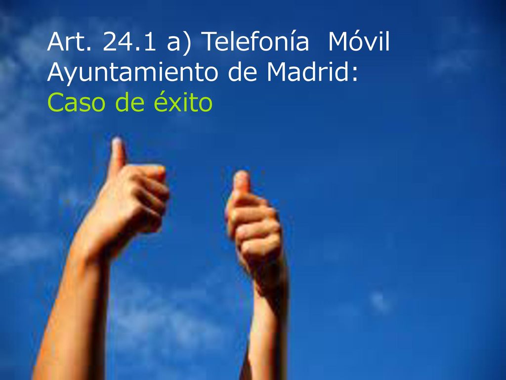 Art a) Telefonía Móvil Ayuntamiento de Madrid: Caso de éxito