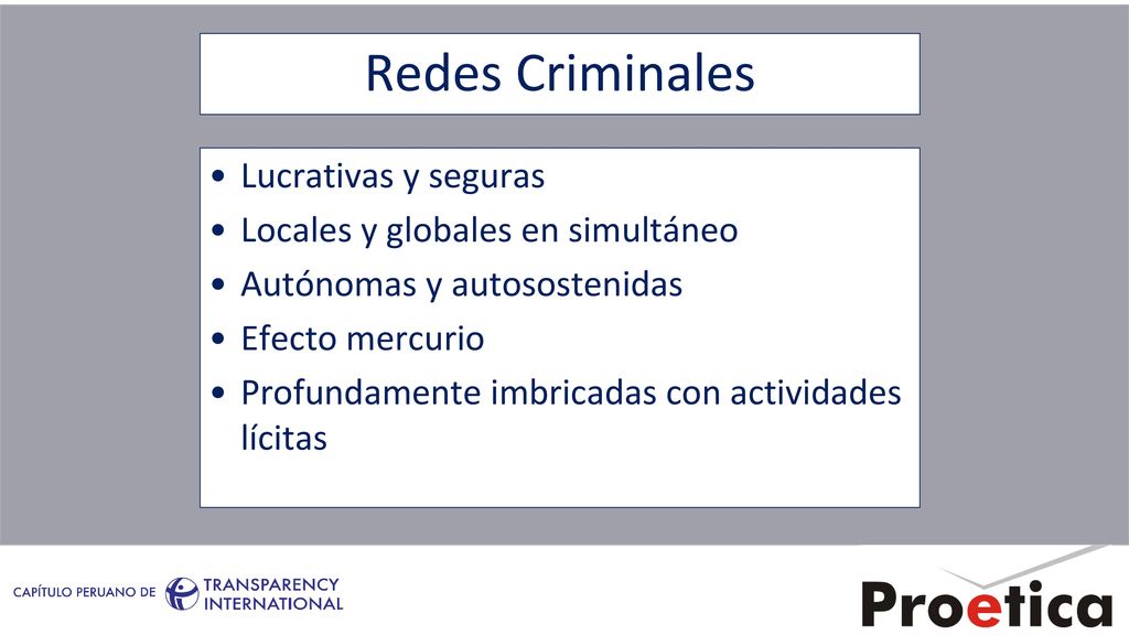 Redes Criminales Lucrativas y seguras Locales y globales en simultáneo