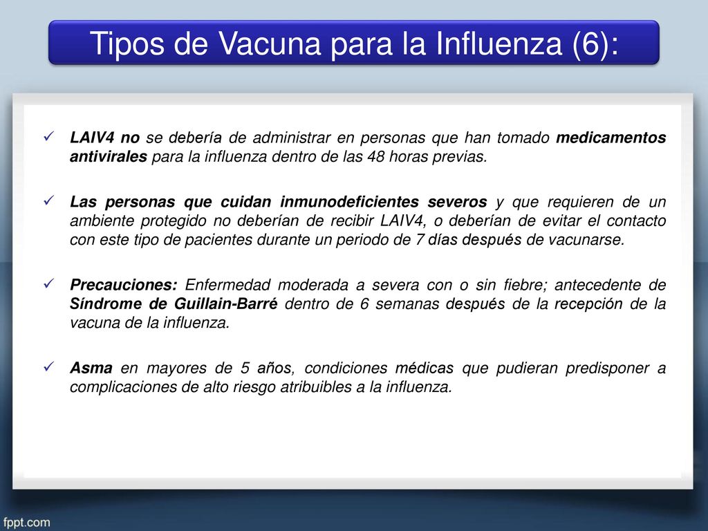 Tipos de Vacuna para la Influenza (6):
