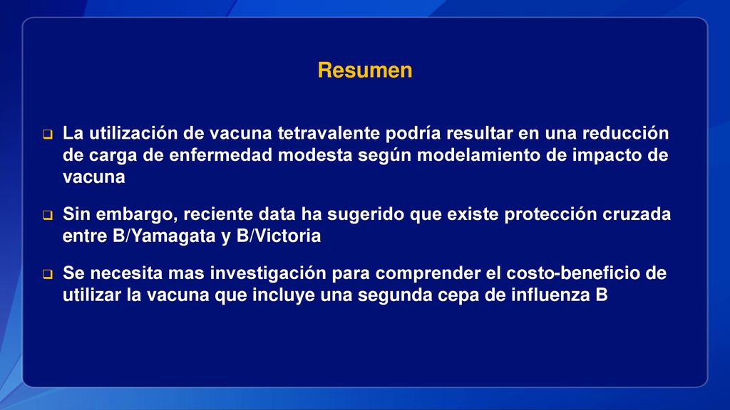 Resumen La utilización de vacuna tetravalente podría resultar en una reducción de carga de enfermedad modesta según modelamiento de impacto de vacuna.