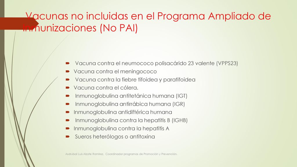 Vacunas no incluidas en el Programa Ampliado de Inmunizaciones (No PAI)