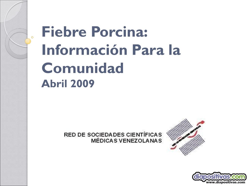 Fiebre Porcina: Información Para la Comunidad Abril 2009