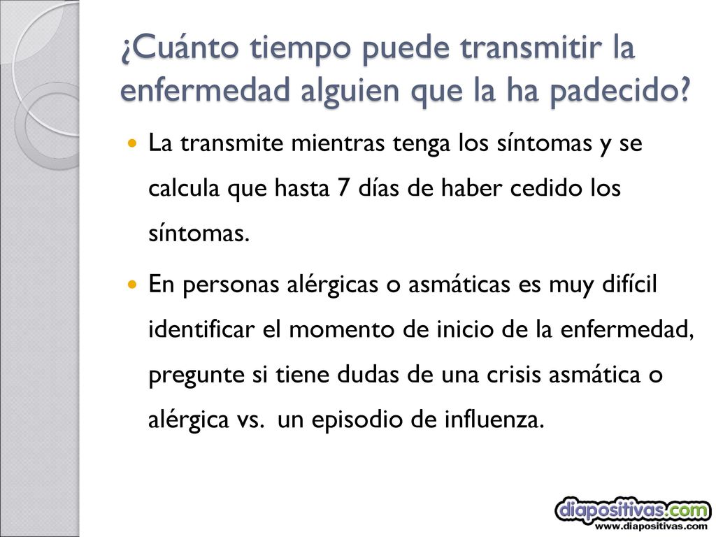 ¿Cuánto tiempo puede transmitir la enfermedad alguien que la ha padecido