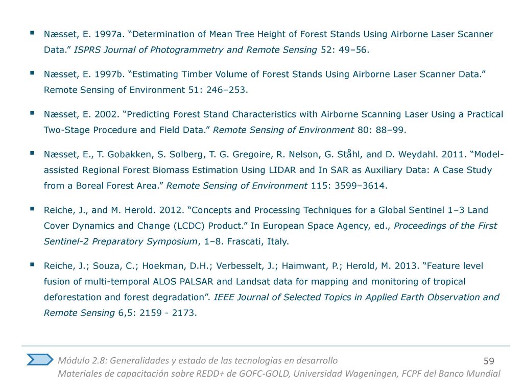 Næsset, E. 1997a. Determination of Mean Tree Height of Forest Stands Using Airborne Laser Scanner Data. ISPRS Journal of Photogrammetry and Remote Sensing 52: 49–56.