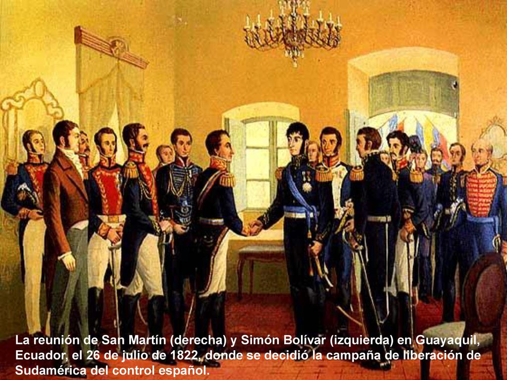 La reunión de San Martín (derecha) y Simón Bolívar (izquierda) en Guayaquil, Ecuador, el 26 de julio de 1822, donde se decidió la campaña de liberación de Sudamérica del control español.