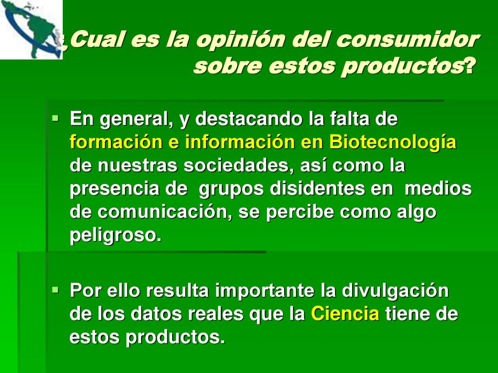 ¿Cual es la opinión del consumidor sobre estos productos