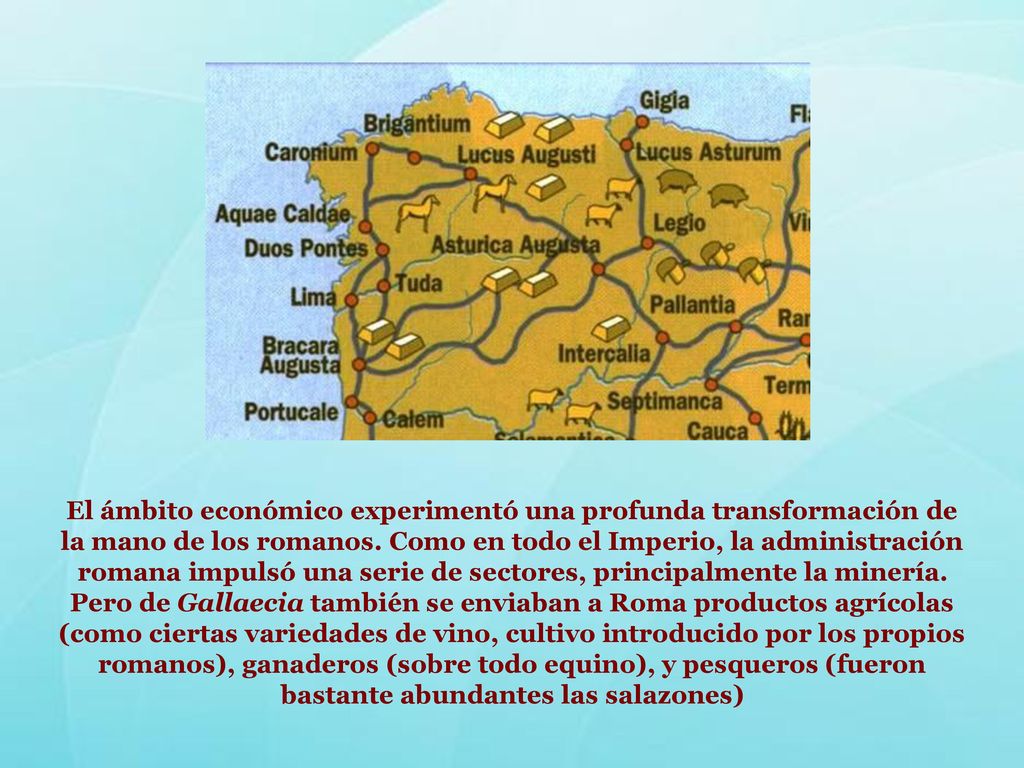 El ámbito económico experimentó una profunda transformación de la mano de los romanos.