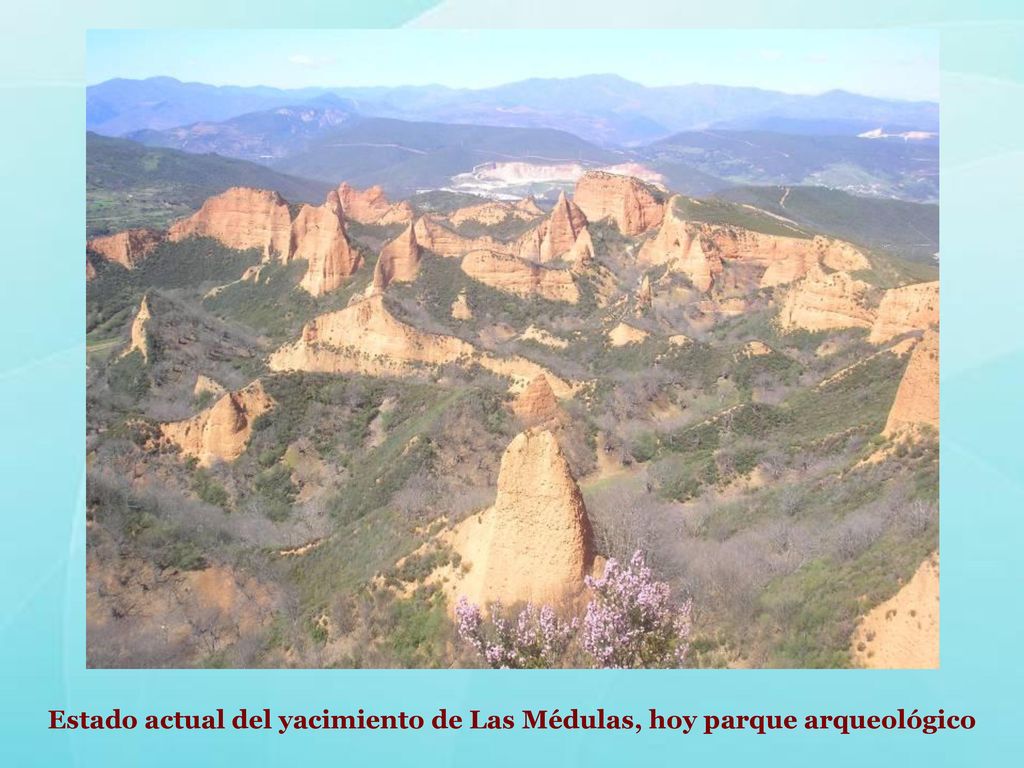 Estado actual del yacimiento de Las Médulas, hoy parque arqueológico