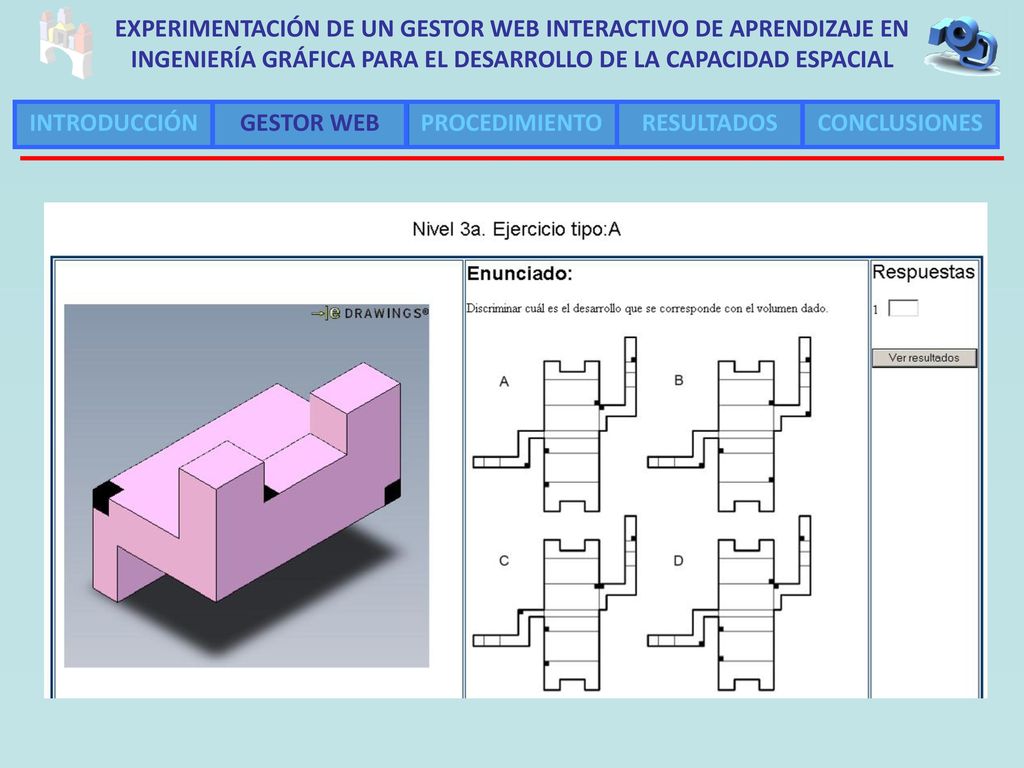 EXPERIMENTACIÓN DE UN GESTOR WEB INTERACTIVO DE APRENDIZAJE EN INGENIERÍA GRÁFICA PARA EL DESARROLLO DE LA CAPACIDAD ESPACIAL