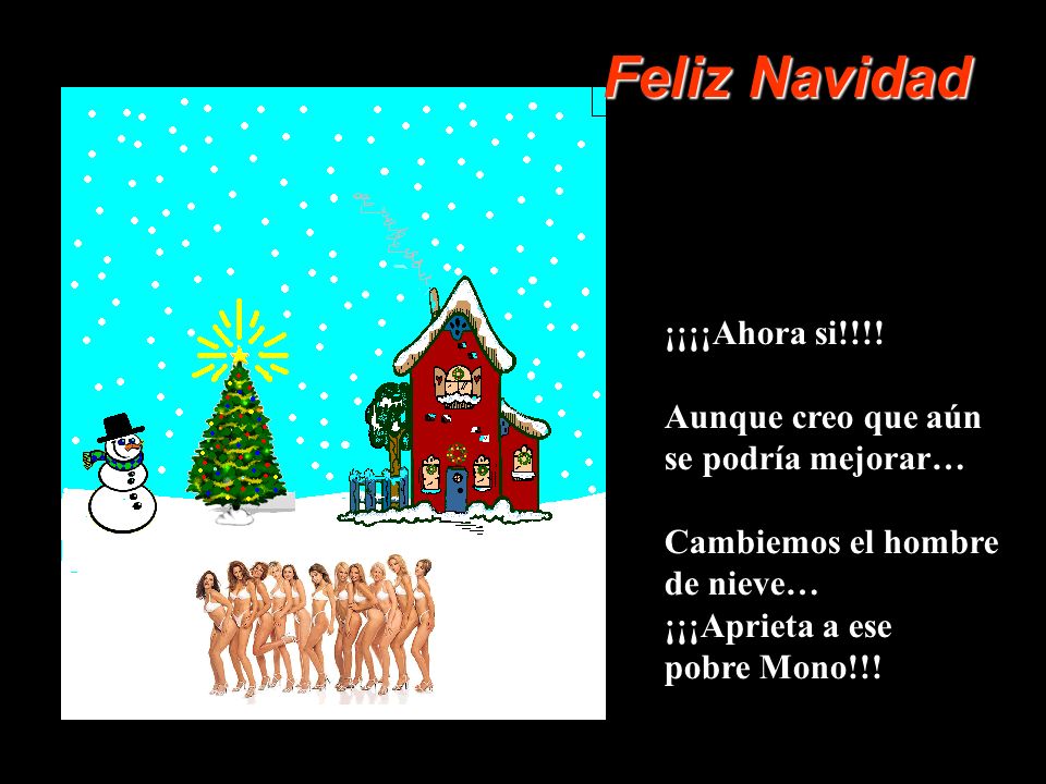 Feliz Navidad ¡¡¡¡Ahora si!!!! Aunque creo que aún se podría mejorar…