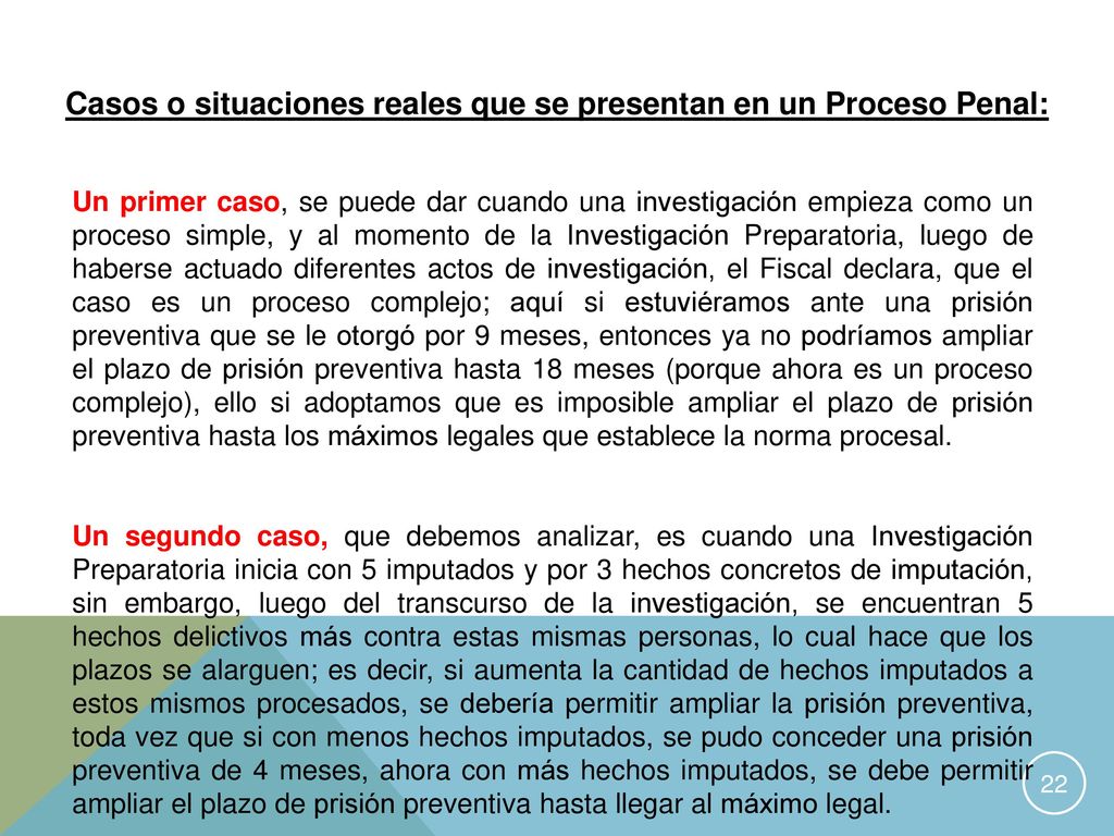 Casos o situaciones reales que se presentan en un Proceso Penal: