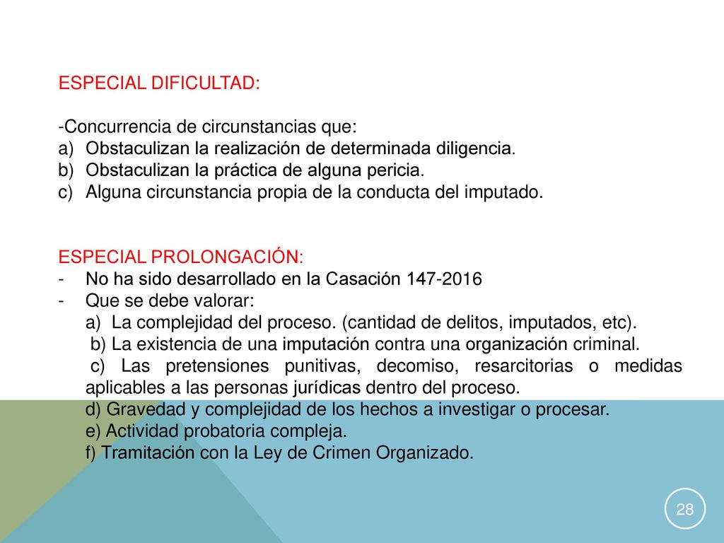 ESPECIAL DIFICULTAD: Concurrencia de circunstancias que: Obstaculizan la realización de determinada diligencia.