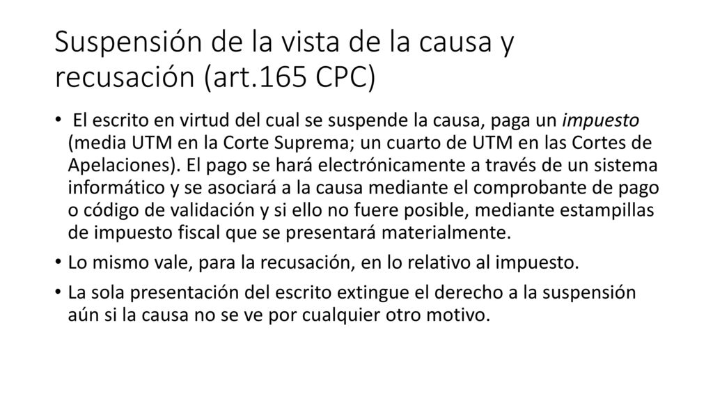 Suspensión de la vista de la causa y recusación (art.165 CPC)
