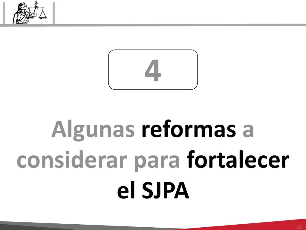 Algunas reformas a considerar para fortalecer el SJPA