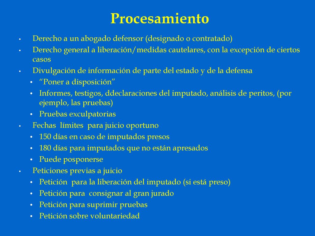 Procesamiento Derecho a un abogado defensor (designado o contratado)