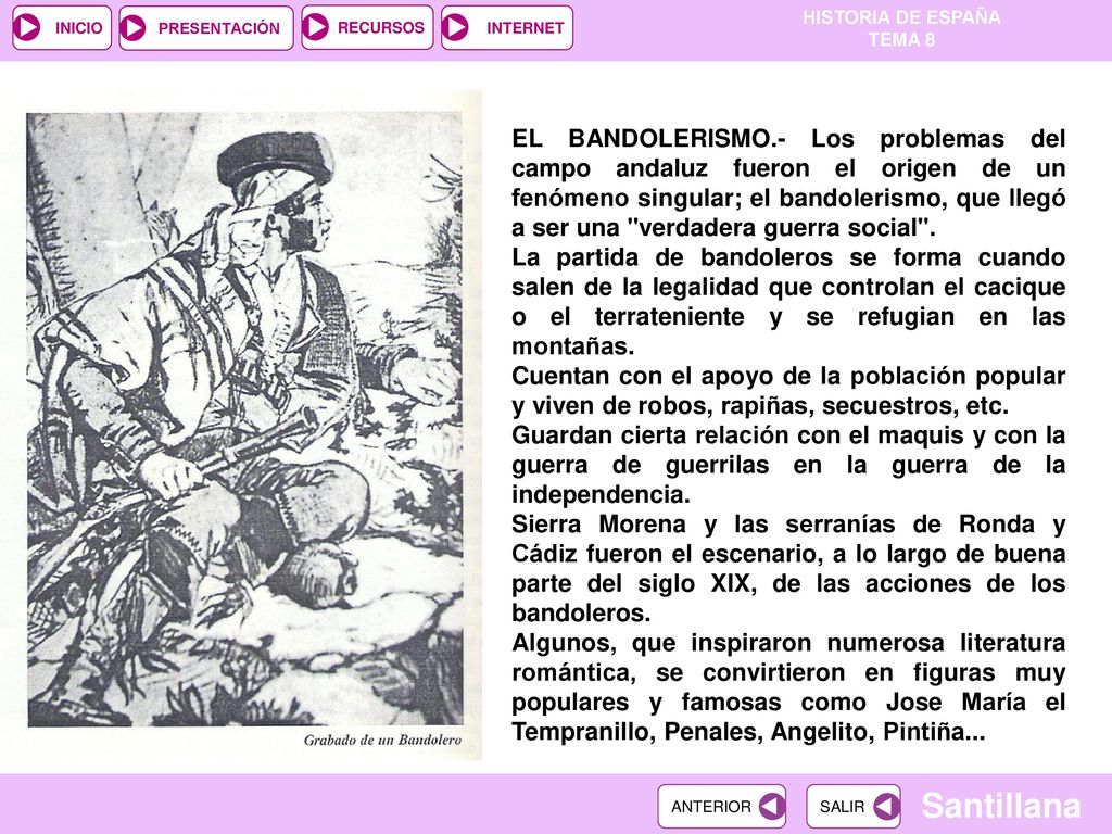 EL BANDOLERISMO.- Los problemas del campo andaluz fueron el origen de un fenómeno singular; el bandolerismo, que llegó a ser una verdadera guerra social .