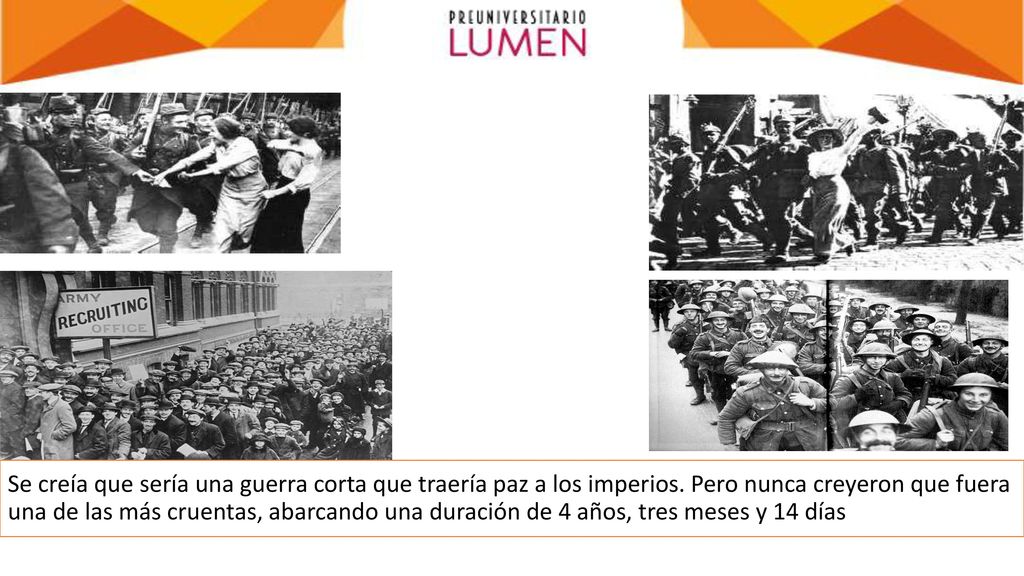 Se creía que sería una guerra corta que traería paz a los imperios