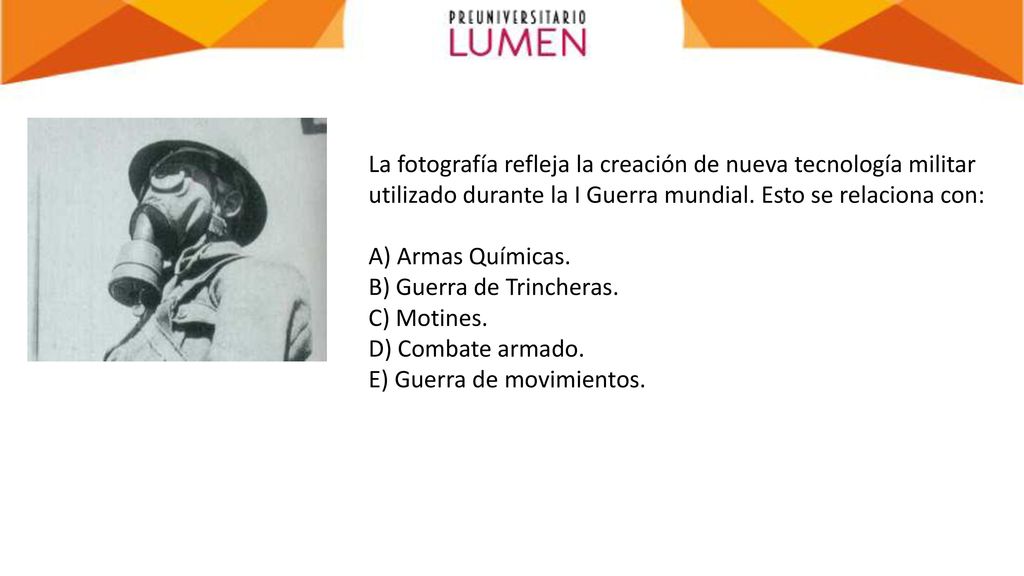 La fotografía refleja la creación de nueva tecnología militar utilizado durante la I Guerra mundial. Esto se relaciona con: