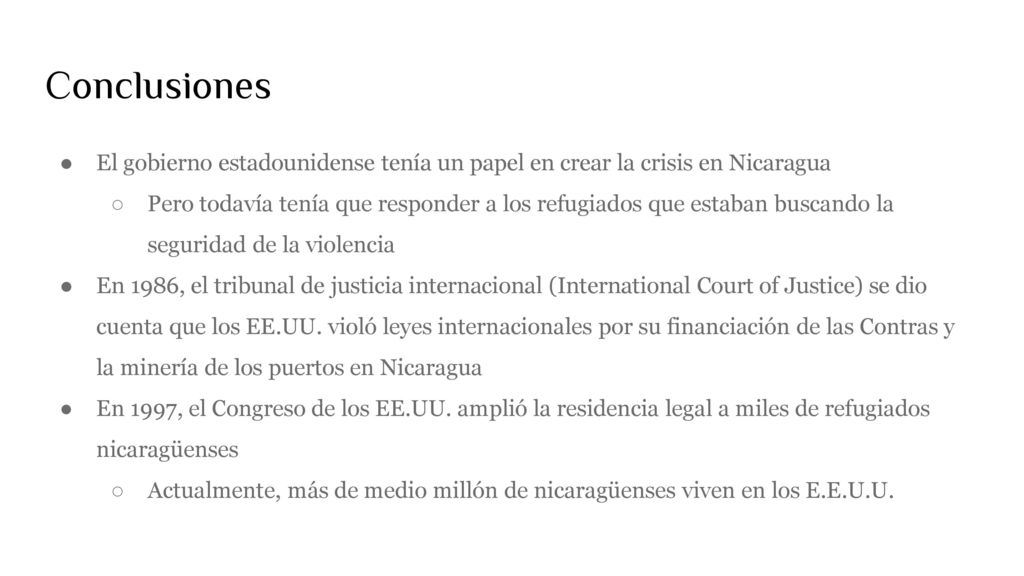 Conclusiones El gobierno estadounidense tenía un papel en crear la crisis en Nicaragua.