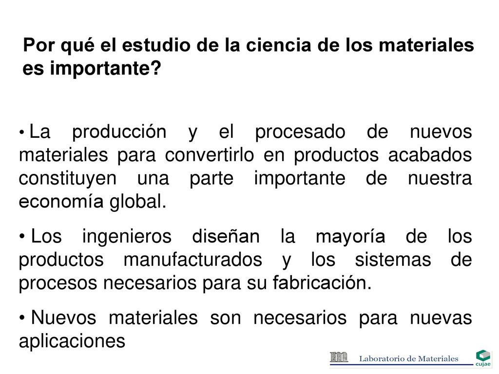 Por qué el estudio de la ciencia de los materiales es importante