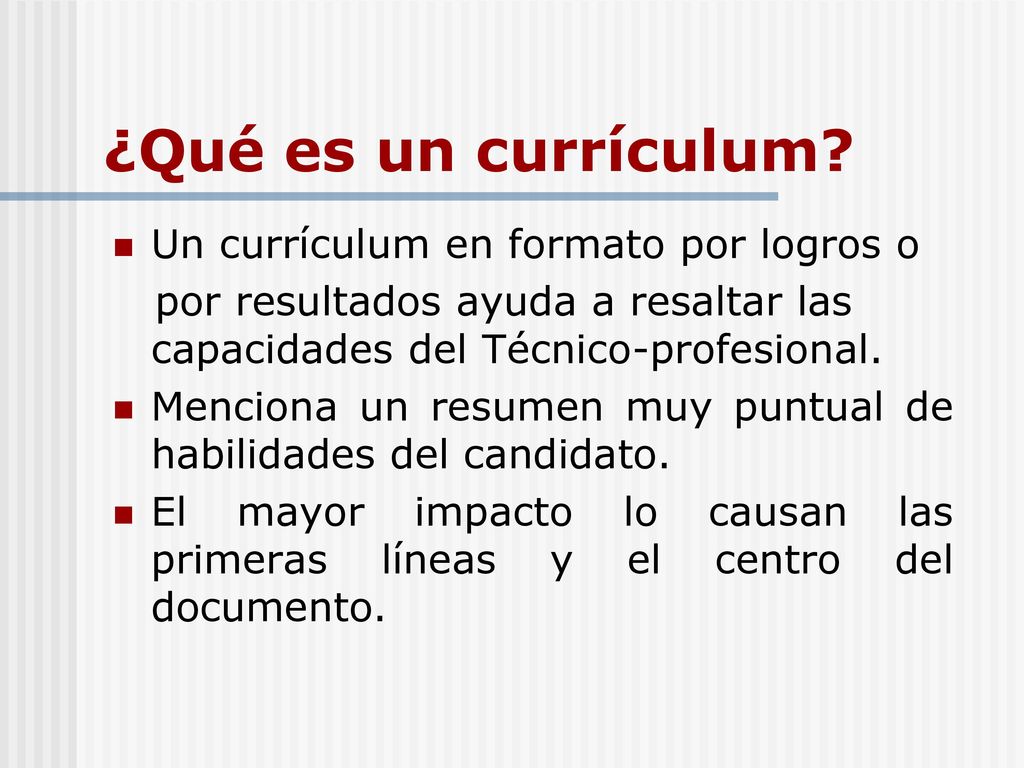 ¿Qué es un currículum Un currículum en formato por logros o
