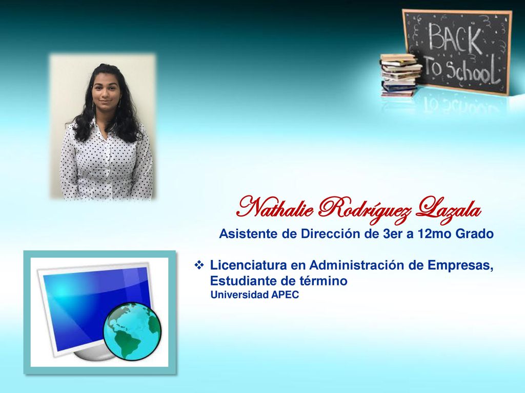 Nathalie Rodríguez Lazala Asistente de Dirección de 3er a 12mo Grado
