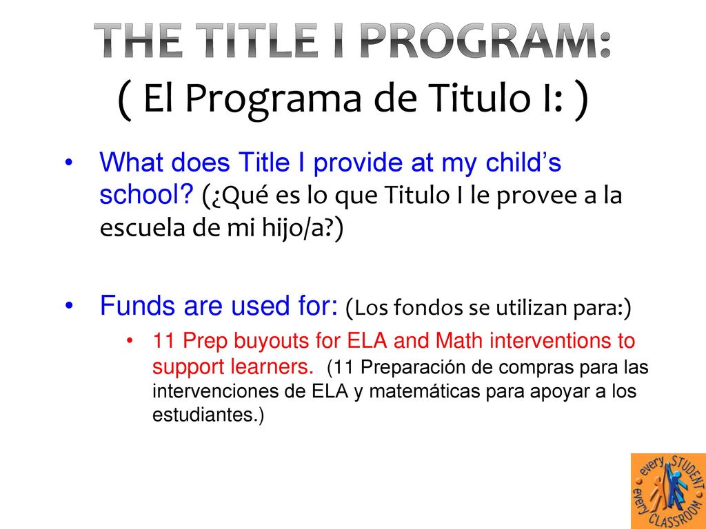 The Title I Program: ( El Programa de Titulo I: )