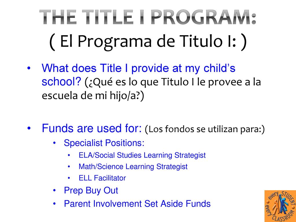 The Title I Program: ( El Programa de Titulo I: )