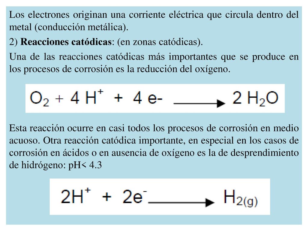 Los electrones originan una corriente eléctrica que circula dentro del metal (conducción metálica).